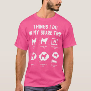 Mops-Dinge vertreiben Zeit Hund Mama Vater T-Shirt