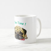 Mops Dog Funny Coffee Tasse - Benutzerdefinierter  (VorderseiteRechts)