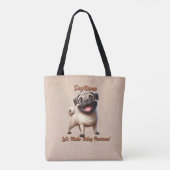 Mops - Dog hinzufügen, Text ändern Tasche (Rückseite)