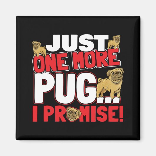 Mops Dog Lover - Noch ein Versprechen Magnet (Vorne)