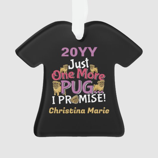 Mops Dog Lover - Noch ein Versprechen Ornament (Vorderseite)