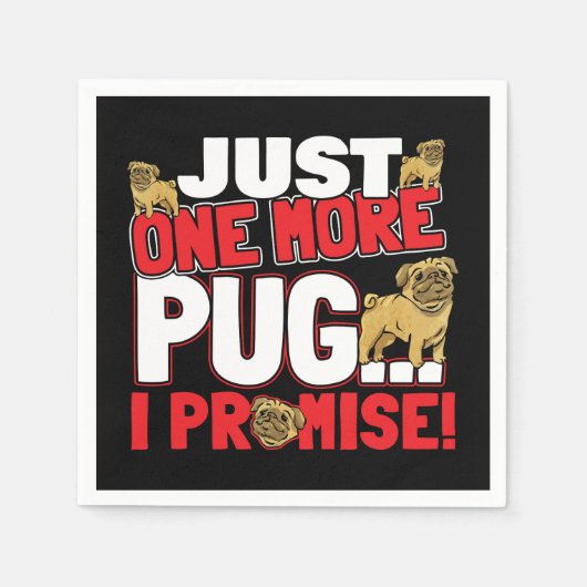 Mops Dog Lover - Noch ein Versprechen Serviette (Vorderseite)