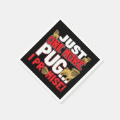 Mops Dog Lover - Noch ein Versprechen Serviette (Ecke)