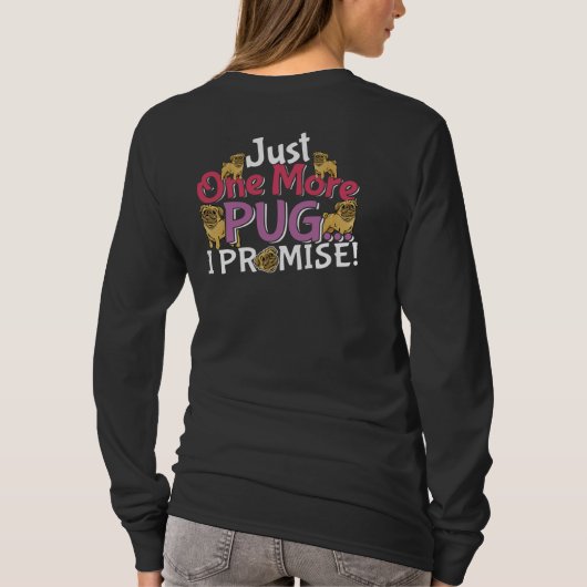 Mops Dog Lover - Noch ein Versprechen T-Shirt (Rückseite)