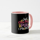 Mops Dog Lover - Noch ein Versprechen Tasse (VorderseiteRechts)