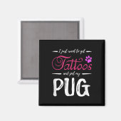 Mops Dog Lover Tattoo Funny Dog Mama Geschenk Idee Magnet (Vorderseite/Rückseite)