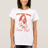 Mops Dog Mama Soziales  T-Shirt (Vorderseite)