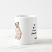 Mops Dog mein bester Freund Individuelle Name Kaff Verwandlungstasse (Mittel)