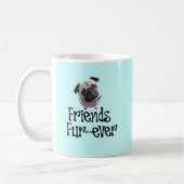 Mops "Friends Fur-ever" Kaffeetasse (Links)