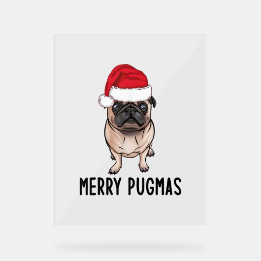 Mops Frohe Weihnachten Mops Merry Pugmas Acrylschild (Vorderseite)