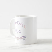 Mops Furever Friend Kaffeetasse (Vorderseite Links)
