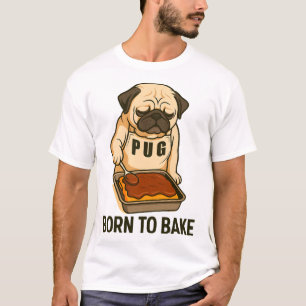 Mops Geboren zum Backen Lustiger Hunde Liebhaber T-Shirt
