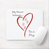 Mops Heart Belongs Mousepad (Mit Mouse)