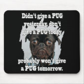 Mops Hund gestern Morgen Mousepad (Vorne)