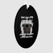 Mops Hund gestern Morgen Ornament (Vorderseite)