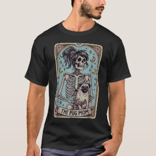 Mops Hund Mama Tarot Card Skelett Halloween T-Shirt