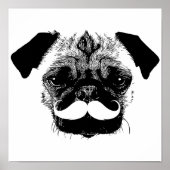 Mops Hund mit Mustache Black & White Poster (Vorne)