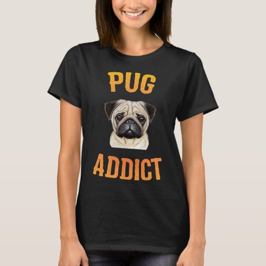 Mops Hund - Mops Süchtig Wesentlich 456 T-Shirt (Vorderseite)