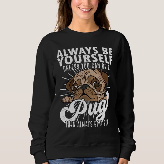 Mops-Hund-Shirt Mops Mops Sweatshirt (Vorderseite)