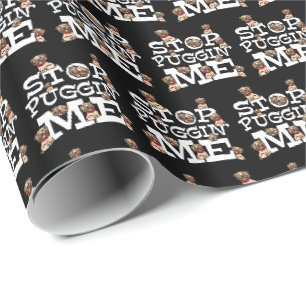 Mops Hund stoppt mich zu umarmen - Funny Puffer Zi Geschenkpapier