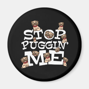 Mops Hund stoppt mich zu umarmen - Funny Puffer Zi Magnet