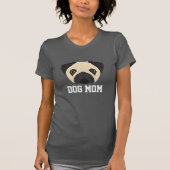 Mops Hunde Mama T-Shirt (Vorderseite)