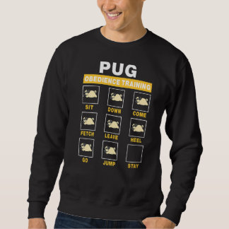 Mops Hundebordience Training Funny Puppy Guide to Sweatshirt
