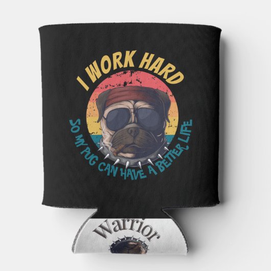 Mops I ARBEITET HARD Dosenkühler (Rückseite)