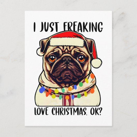 Mops I just Freeware Liebe Weihnachten Mops Liebha Postkarte (Vorderseite)