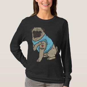 Mops I Liebe Mama Süße Tier Haustier Besitzer Frau T-Shirt