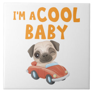 Mops Ich bin ein Cooles Baby Fliese