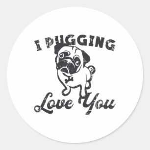 Mops Ich drücke Liebe Ihr Hund Vintages lustiges G Runder Aufkleber