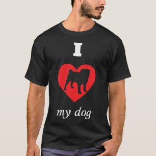 Mops - Ich liebe meinen Hund T-Shirt