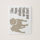 Mops - Ich mag sie Chubby, wütend und Kurz Puzzle (Vertikal)