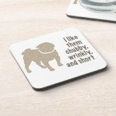 Mops - Ich mag sie Chubby, wütend und Kurz Untersetzer (Linke Seite)