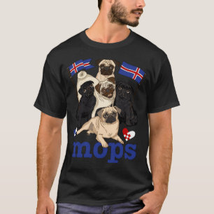 MOPS! (Isländische Version!) T-Shirt