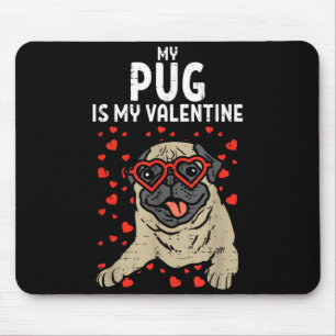 Mops ist mein Valentinstag Süßer Valentinstag Hund Mousepad