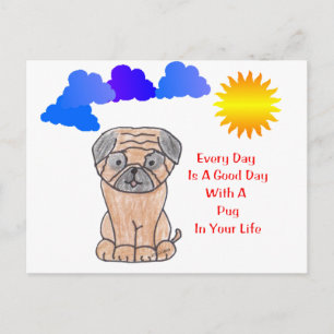 Mops jeden Tag ist eine gute Tagespostkarte Postkarte