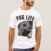 MOPS LIFE Funny Dog T - Shirt (Vorderseite)