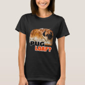 Mops LOAF Mops Loaf Design Shirt und Aufkleber Kla (Vorderseite)