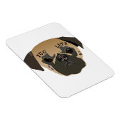 Mops Lovers | Lebensdauer Niedlicher Mops Magnet (Rechte Seite)