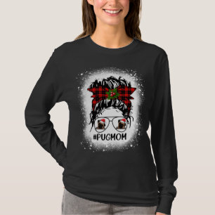 Mops Mama Buffalo Kariert Messy Bun Weihnachten ge T-Shirt