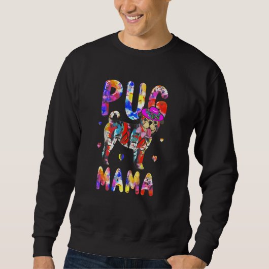 Mops Mama Farbiger Mops Hund Mama Haustier Sweatshirt (Vorderseite)