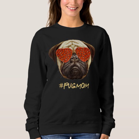 Mops Mama Leopard Sonnenbrille Mops Muttertag Sweatshirt (Vorderseite)