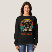 Mops Mama Mama Niedlich Hunde Mama Mädchen Muttert Sweatshirt (Vorne ganz)