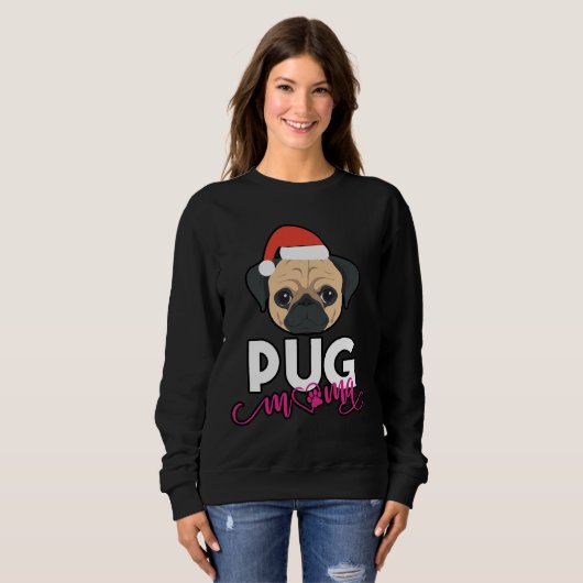 Mops Mama, Mops Mama, Mops Eigentümer Geschenk, Wu Sweatshirt (Vorne ganz)