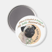 Mops Mein Vater rettete mich Magnet (Vorderseite/Rückseite)