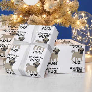 Mops mir einen Knuddel geben Lustiger Mops Geschenkpapier