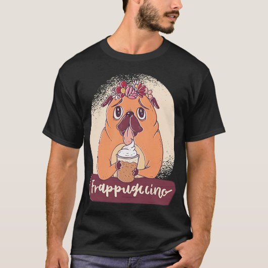 Mops mit Frappuccino T-Shirt (Vorderseite)