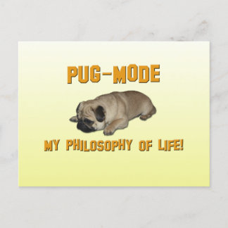 Mops Mode - My Philosophy of life - Mops Postcard Postkarte